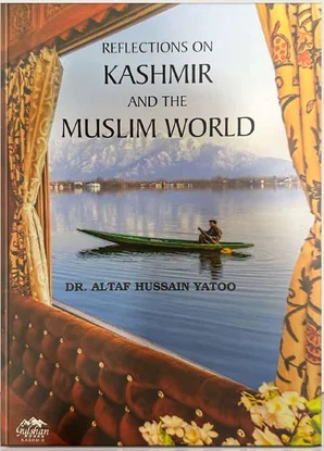 Reflections on Kashmir & the Muslim World